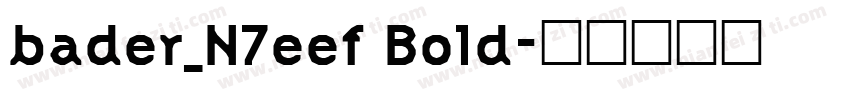 bader_N7eef Bold字体转换